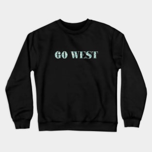 Go West, pattern Crewneck Sweatshirt